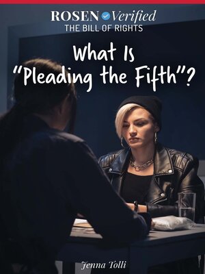 cover image of What Is "Pleading the Fifth"?